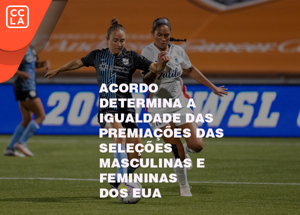 Acordo determina a igualdade das premiações das seleções masculinas e femininas dos EUA