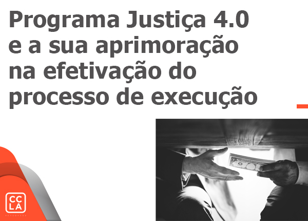 Programa Justiça 4.0 e o sistema SNIPER para efetivação do processo de execução.