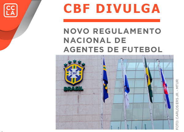 CBF publica o novo Regulamento Nacional de Agentes de Futebol.
