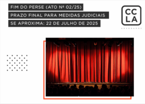 Revogação Antecipada do PERSE: Entenda os Impactos e Como Preservar Seus Direitos.