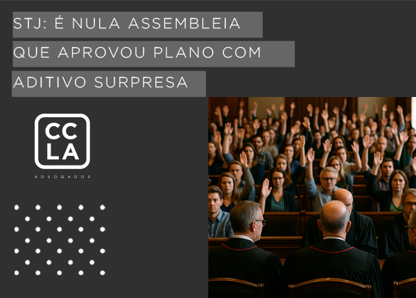 Assembleia Geral de Credores que aprovou plano de recuperação judicial é anulada por vício procedimental