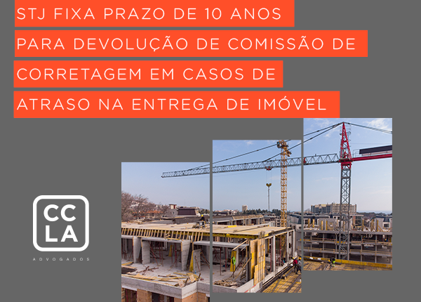 O STJ, no julgamento do Tema Repetitivo nº 1.099, fixou que o prazo prescricional para pleitear a restituição da comissão de corretagem, quando a rescisão do contrato de compra e venda ocorrer por culpa da incorporadora ou construtora em razão de atraso na entrega do imóvel, é de 10 anos, contados a partir da ciência da recusa da restituição. A Corte diferenciou essa hipótese da tratada no Tema 938/STJ (prazo trienal para discussão de abusividade na cobrança), entendendo que, no caso de atraso, trata-se de inadimplemento contratual regido pelo art. 205 do Código Civil. Processo: REsp 1.897.867/CE – Tema 1.099/STJ