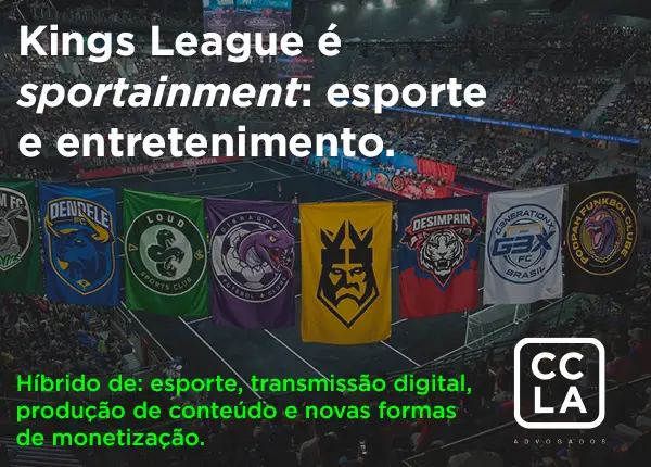A Kings League Brasil representa um dos exemplos mais claros da transformação contemporânea das competições esportivas, combinando futebol, entretenimento digital e economia de criadores de conteúdo; o sportainment na sua forma mais pura.