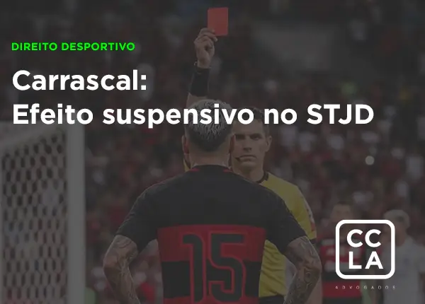 O caso Carrascal mostra, na prática, como o efeito suspensivo pode impedir temporariamente o cumprimento imediato de uma punição no STJD. Ainda assim, a medida não afasta a condenação nem impede nova responsabilização disciplinar por fatos supervenientes.