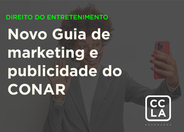 Em 12 de maio de 2026, o CONAR publicou o Guia de Marketing e Publicidade por Influenciadores Digitais, atualizando as diretrizes originalmente editadas em dezembro de 2020 e ampliando seu escopo para abarcar novos formatos, atores e tecnologias, com vigência a partir de 1º de junho de 2026. O documento consolida definições, introduz a categoria de mensagem ativada como modalidade intermediária, detalha as obrigações de identificação publicitária e reforça as responsabilidades de influenciadores, anunciantes e agências no âmbito do Código Brasileiro de Autorregulação Publicitária (CBAP). O Guia não tem força de lei, mas representa o principal parâmetro ético-regulatório do setor publicitário para o marketing de influência, sendo aplicado pelo Conselho de Ética do CONAR, o que torna imprescindível o conhecimento por todos os atores que realizam publicidade e promovem conteúdos em redes sociais no Brasil.