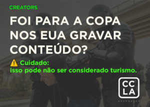 autoridades americanas alertam que influenciadores e criadores de conteúdo que produzam material com finalidade comercial nos Estados Unidos podem estar sujeitos a restrições migratórias caso utilizem visto incompatível com a atividade exercida.